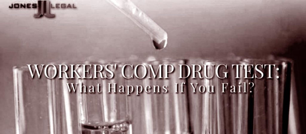 Workers’ Comp Drug Test: What Happens If You Fail?